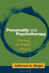 book Personality and Psychotherapy: Treating the Whole Person