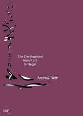 book The Development from Kant to Hegel