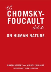 book The Chomsky-Foucault Debate: On Human Nature