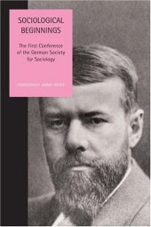 book Sociological Beginnings: The First Conference of the German Society for Sociology