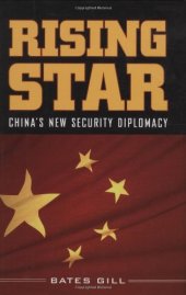 book Rising Star: China's New Security Diplomacy