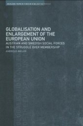 book Globalisation and Enlargement of the European Union: Austrian and Swedish Social Forces in the Struggle over Membership