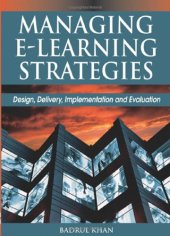 book Managing E-Learning Strategies: Design, Delivery, Implementation and Evaluation