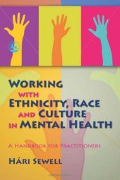 book Working with Ethnicity, Race and Culture in Mental Health: A Handbook for Practitioners