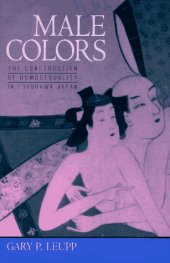 book Male Colors: The Construction of Homosexuality in Tokugawa Japan