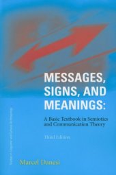 book Messages, Signs, and Meanings: A Basic Textbook in Semiotics and Communication