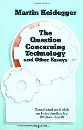 book The Question Concerning Technology, and Other Essays