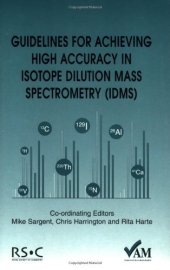 book Guidelines for Achieving High Accuracy in Isotope Dilution Mass Spectrometry