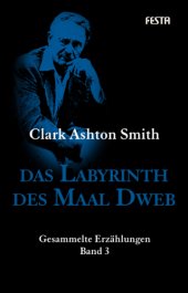 book Das Labyrinth des Maal Dweb Gesammelte Erzählungen Band 3