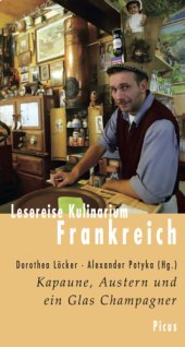 book Lesereise Kulinarium Frankreich Kapaune, Austern und ein Glas Champagner