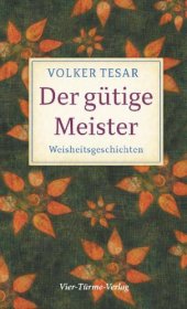 book Der gütige Meister Weisheitsgeschichten