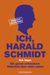 book Ich, Harald Schmidt Die ganze unfassbare Wahrheit über mein Leben