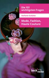 book Die 101 wichtigsten Fragen Mode, Fashion, Haute Couture