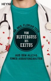 book Von Bluterguss bis Exitus: Aus dem Alltag eines Assistenzarztes