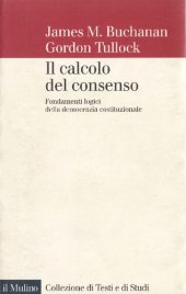 book Il calcolo del consenso. Fondamenti logici della democrazia costituzionale