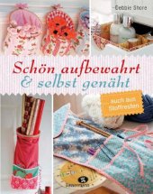 book Schön aufbewahrt und selbst genäht ... auch aus Stoffresten