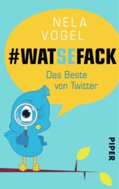 book #WAT SE FACK Das Beste von Twitter