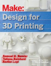 book Make: design for 3D printing, scanning, creating, editing, remixing, and making in three dimensions