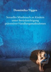 book Sexueller Missbrauch an Kindern unter Berücksichtigung präventiver Handlungsmaßnahmen