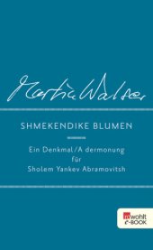 book Shmekendike blumen Ein Denkmal/A dermonung für Sholem Yankev Abramovitsh