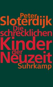 book Die Schrecklichen kinder der neuzeit: über das anti-genealogische experiment der moderne