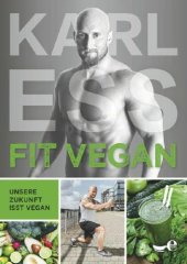 book FIT VEGAN-Unsere Zukunft isst vegan