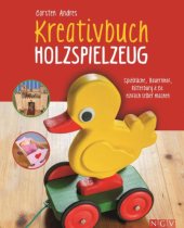 book Kreativbuch Holzspielzeug Spielküche, Bauernhof, Ritterburg & Co. einfach selber machen