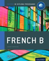 book IB French B: Course Book: Oxford IB Diploma Program