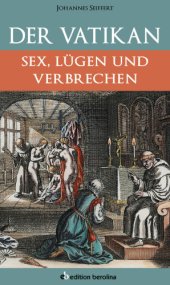 book Der Vatikan Sex, Lügen und Verbrechen