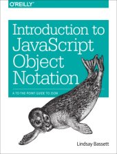 book Introduction to Javascript Object Notation: a to-the-point guide to JSON