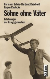 book Söhne ohne Väter: Erfahrungen der Kriegsgeneration