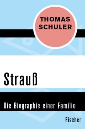 book Strauß Die Biographie einer Familie