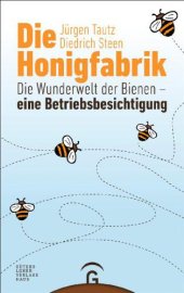 book Die Wunderwelt der Bienen: ein Rundgang durch die Honigfabrik