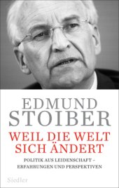 book Weil die Welt sich ändert Politik aus Leidenschaft - Erfahrungen und Perspektiven