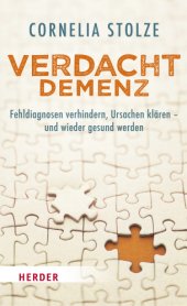 book Verdacht Demenz Fehldiagnosen verhindern, Ursachen klären - und wieder gesund werden