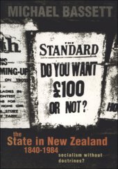 book The state in New Zealand, 1840-1984: socialism without doctrines?