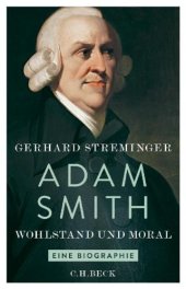 book Adam Smith: Wohlstand und Moral: eine Biographie