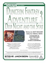 book GURPS 4th edition. Dungeon Fantasy Adventure 3. Deep Night and the Star