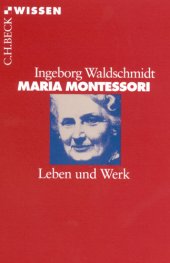 book Maria Montessori: Leben und Werk