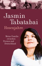 book Rosenjahre Meine Familie zwischen Persien und Deutschland