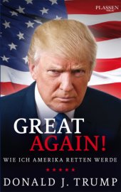 book Donald J. Trump: Great again! Wie ich Amerika retten werde