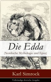 book Die Edda (Nordische Mythologie und Epos): Vollständige deutsche Ausgabe