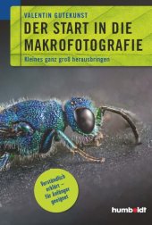 book Der Start in die Makrofotografie Kleines ganz groß herausbringen. Verständlich - für Anfänger geeignet