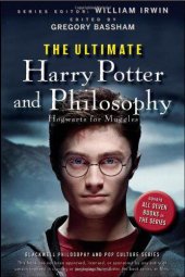 book The Ultimate Harry Potter and Philosophy: Hogwarts for Muggles