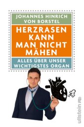 book Herzrasen kann man nicht mähen Alles über unser wichtigstes Organ