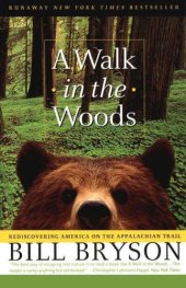 book A walk in the woods: rediscovering America on the Appalachian Trail