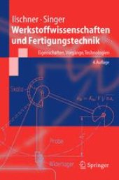 book Werkstoffwissenschaften und Fertigungstechnik: Eigenschaften, Vorgänge, Technologien