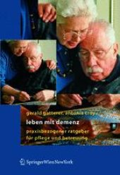 book Leben mit Demenz: Praxisbezogener Ratgeber für Pflege und Betreuung