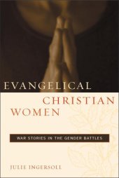 book Evangelical Christian women war stories in the gender battles