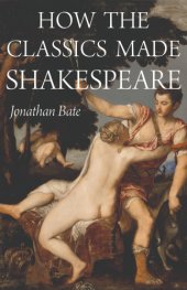 book How the Classics Made Shakespeare